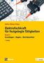 "Heinz-Dieter Fröse, Elektrofachkraft für festgelegte Tätigkeiten, Band 1, Grundlagen – Regeln – Betriebsmittel, 7. Auflage." Oben: Taschenrechner, Multimeter, Schaltplan. Gelber Hintergrund., Buch
