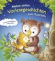 Sabine Cuno-Pöhlmann: Meine ersten Vorlesegeschichten zum Kuscheln - Ruhig und entspannt einschlafen, Buch