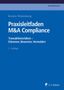 Text: Kerstin Waltenberg, Praxisleitfaden M&A Compliance, Transaktionsrisiken – Erkennen, Bewerten, Vermeiden, 2. Auflage., Buch