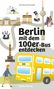 Gerhard Drexel: Berlin mit dem 100er-Bus entdecken, Buch