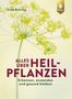 Ursel Bühring: Alles über Heilpflanzen, Buch