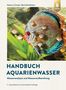 Hanns-J. Krause: Handbuch Aquarienwasser, Buch