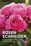 Heiko Hübscher: Rosen schneiden, Buch