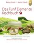 Barbara Temelie: Das Fünf Elemente Kochbuch, Buch, Buch
