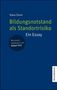 Titel: "Bildungsnotstand als Standortrisiko". Autor: Klaus Zierer. Essay mit Geleitwort von Hubert Ertl. WAXMANN Verlag., Buch