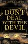 „Don’t Deal with the Devil“, Floridas Love, Roman, Aurora Darth. Goldene Schrift auf dunklem, glamourösem Hintergrund., Buch