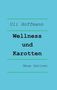 Uli Hoffmann: Wellness und Karotten, Buch