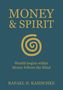 Rafael D. Kasischke: Money & Spirit, Buch
