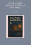Bernadette Maria Kurz: Gute Nacht Geschichten aus dem Wald, Buch