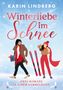 Karin Lindberg: "Winterliebe im Schnee". Zwei Personen in Winterkleidung, Schnee und Skier. Zwei Romane in einem Sammelband., Buch