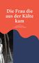 "Die Frau die aus der Kälte kam" von Michael Leising. 2. Auflage German / English. Illustration: oben rot, unten dunkelblau., Buch