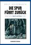 Rolf Hülsebusch: Die Spur führt zurück, Buch, Buch