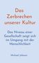 Michael Johanni: Das Zerbrechen unserer Kultur, Buch
