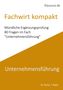 „Klausura.de Fachwirt kompakt. 80 Fragen im Fach Unternehmensführung. Autoren: M. Fischer, T. Weber.“