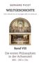 Gerhard Picot: Weltgeschichte - Vom Urknall bis zur heutigen Welt im Umbruch - Band VIII - Die ersten Philosophien in der Achsenzeit (800 - 200 v. Chr.), Buch