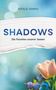 "Shadows - Die Facetten unserer Seelen" steht auf einem pastellfarbenen Hintergrund mit einer Tulpe und Beeren., Buch