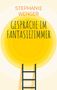 "STEPHANIE WENGER - GESPRÄCHE IM FANTASIEZIMMER". Illustration mit gelber Kugel und Leiter., Buch