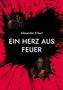 Text: "Alexander Erkert. Ein Herz aus Feuer." Illustration: Zwei Männer mit einem leuchtenden Herz und Zigarren, auf rotem Hintergrund mit schwarzen Flecken., Buch