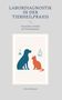 "Labordiagnostik in der Tierheilpraxis" - Buchumschlag mit Silhouetten von Hund und Katze, Laborbilder. Autor: Julia Holzmann., Buch