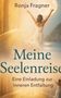„Ronja Fragner: Meine Seelenreise. Eine Einladung zur inneren Entfaltung.“ Frau in weißem Kleid streckt Arme zum Vollmond aus., Buch