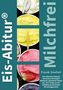 Frank Goebel: Eis-Abitur Milchfrei, Buch
