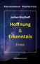 Jochen Kirchhoff: Hoffnung & Erkenntnis, Buch, Buch