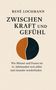 René Lochmann: Zwischen Kraft und Gefühl, Buch