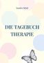 Sandra Mösli: Die Tagebuch Therapie, Buch