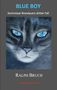 Ralph Bruch: Blue Boy, Buch