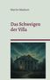 Martin Maibom: Das Schweigen der Villa, Buch