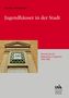 "Jugendhäuser in der Stadt", "Erinnerung und Bedeutung in Augsburg 1970–1995", roter Hintergrund, Foto von einem Gebäude mit dem Schild "Juze"., Buch