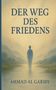 Ahmad Al Gariby: Weg des Friedens, Buch