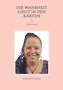 Schamanin Sandra: Die Wahrheit liegt in den Karten, Buch