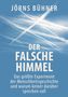 "Jörns Bühner. Der falsche Himmel. Das größte Experiment der Menschheitsgeschichte und warum keiner darüber sprechen soll." Weiße Kondensstreifen am blauen Himmel., Buch