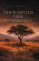 „Der Schatten über Otjwarongo“ von Mandy Bölck. Namibische Landschaft mit einsamem Baum und dramatischem Himmel., Buch