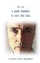 Rey Joe: A Bank robbery is not the Goal, Buch