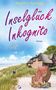 Brigitte Ploenes: Inselglück Inkognito, Buch, Buch