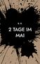B. B.: 2 Tage im Mai, Buch