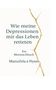 ManuZela a Nyam: Wie meine Depressionen mir das Leben retteten, Buch