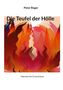 „Die Teufel der Hölle“ von Peter Reger, Märchen für Erwachsene. Illustration mit roten und orangefarbenen Flammen., Buch