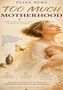 "Too Much Motherhood" von Elisa Berg; Frau mit geschlossen Augen hält Baby, Schmetterling, goldene Töne., Buch