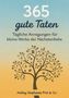 „365 gute Taten. Tägliche Anregungen für kleine Werke der Nächstenliebe.“ Ein Baum mit Symbolen auf goldblauem Hintergrund., Buch