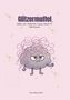 Mona Glitzermuffel: Glitzermuffel, Buch