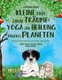 Corinna Hense: Kleine Tiere, große Träume: Yoga zur Heilung unseres Planeten (Band 2), Buch
