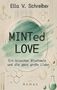 Ella V. Schreiber: MINTed Love, Buch