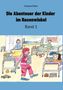 Susanne Stübe: Die Abenteuer der Kinder im Hasenwinkel, Buch
