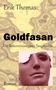 Erik Thomas: Goldfasan, Buch, Buch