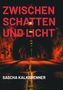 Sascha Kalkbrenner: Zwischen Schatten und Licht, Buch, Buch