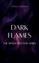 Text: "Davina Morrin, Dark Flames, The Shadowflame Series." Hintergrund: Dunkle, violette Wirbel., Buch