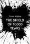 Thorsten Schelberg: The shield of 10000 years, Buch